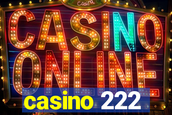 casino 222